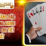 Các Bộ Hàng Đặc Biệt Trong Game Tiến Lên Chi Tiết Nhất