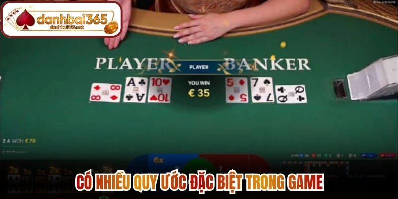 Có nhiều quy ước đặc biệt trong game