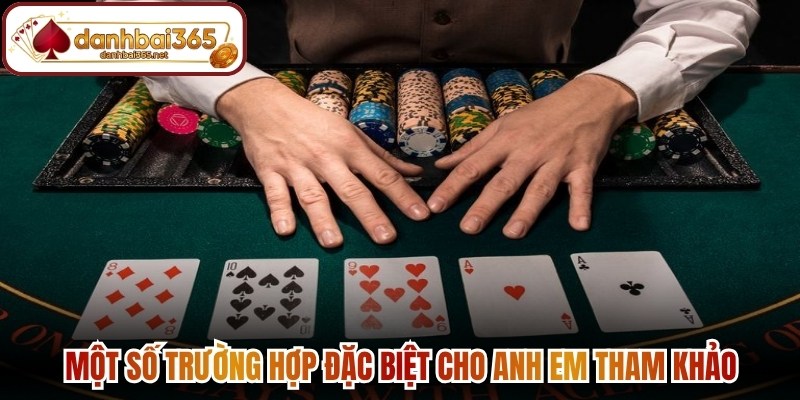 Một số trường hợp đặc biệt cho anh em tham khảo
