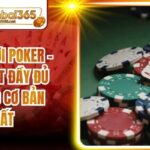 Cách Chơi Poker - Cập Nhật Đầy Đủ Quy Tắc Cơ Bản Nhất