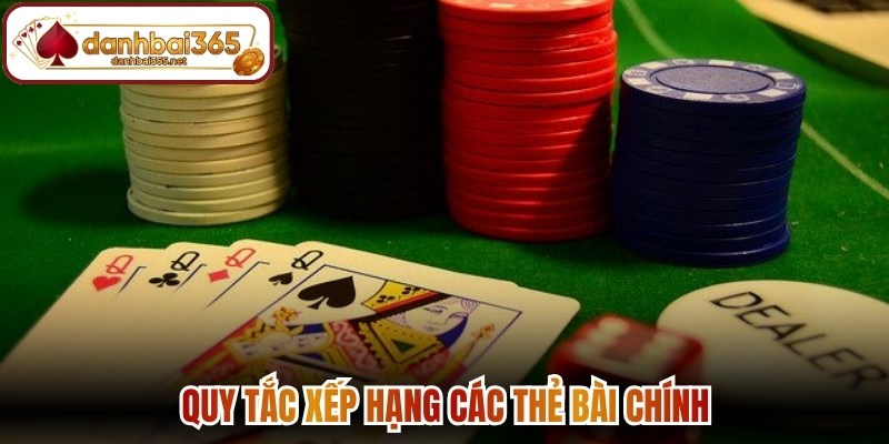 Quy tắc xếp hạng các thẻ bài chính