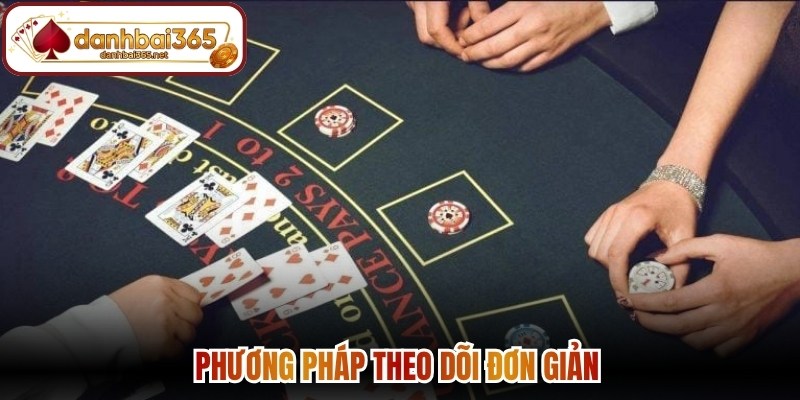 Phương pháp theo dõi đơn giản 