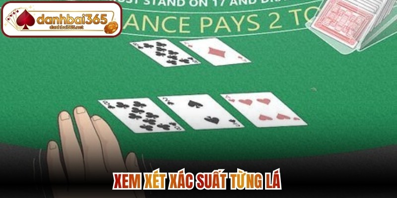 Xem xét xác suất từng lá 
