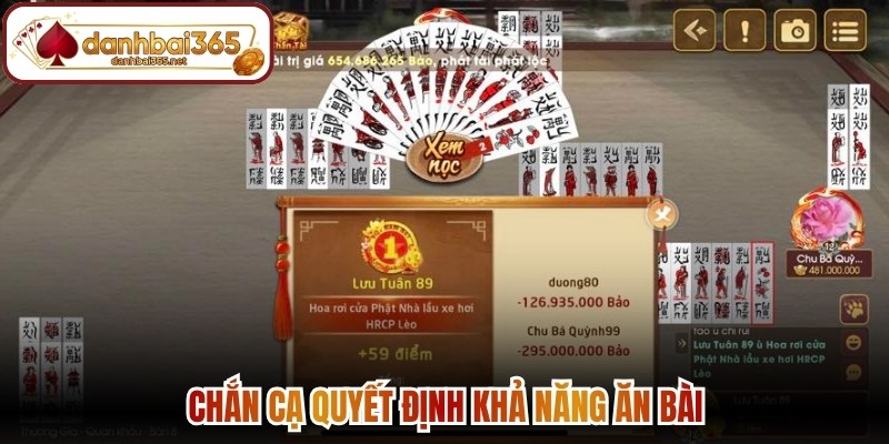 Chắn cạ quyết định khả năng ăn bài