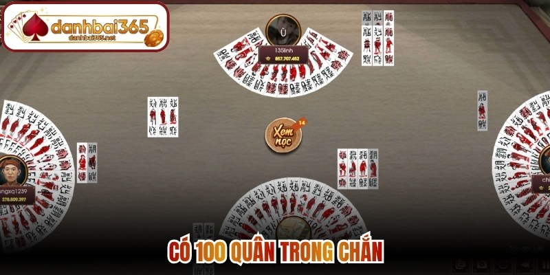 Có 100 quân trong chắn