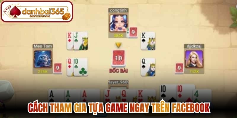 Cách tham gia tựa game ngay trên Facebook