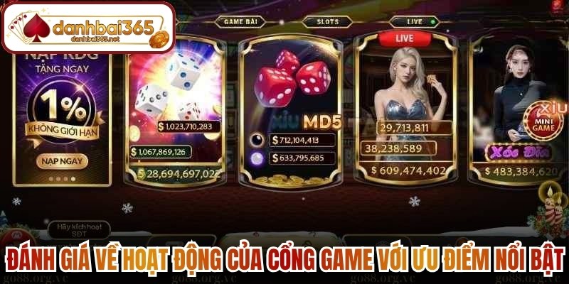 Đánh giá về hoạt động của cổng game với ưu điểm nổi bật