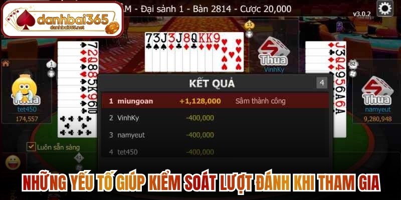 Những yếu tố giúp kiểm soát lượt đánh khi tham gia