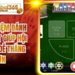 Kinh Nghiệm Đánh Baccarat Giúp Hội Tân Thủ Dễ Thắng Hơn