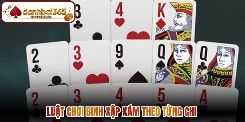Luật chơi binh xập xám theo từng chi so sánh liên kết bài rõ ràng 