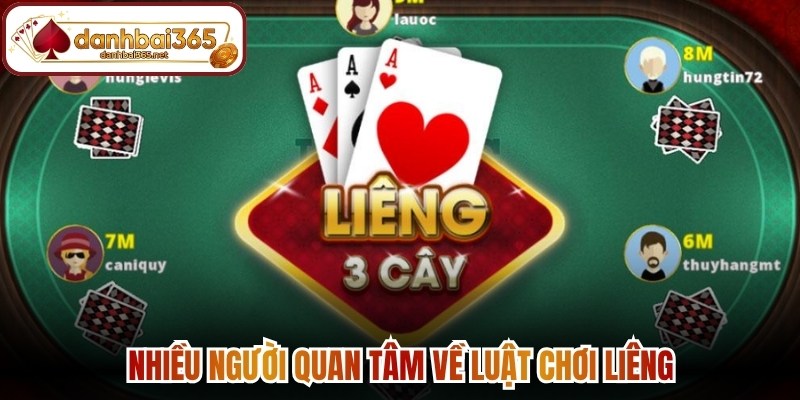 Nhiều người quan tâm về luật chơi liêng