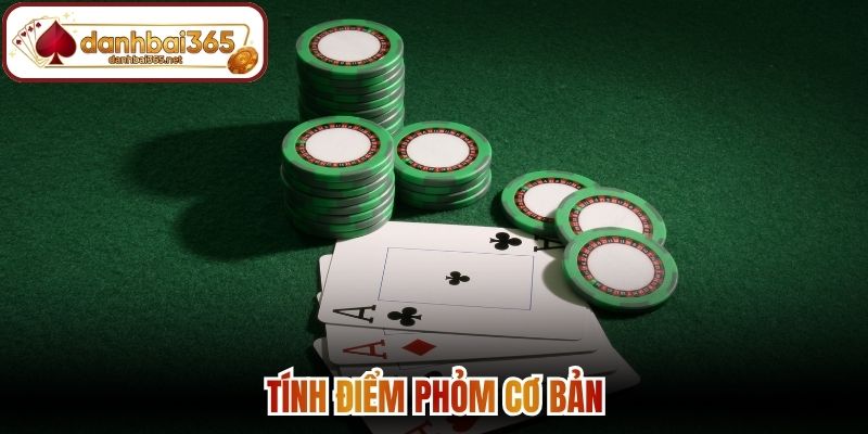 Tính điểm phỏm cơ bản