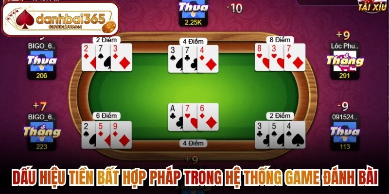 Dấu hiệu tiền bất hợp pháp trong hệ thống game đánh bài