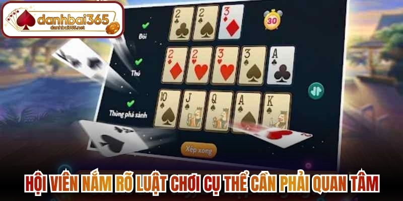 Hội viên nắm rõ luật chơi cụ thể cần phải quan tâm