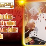 Mẹo Chơi Liêng - Chiến Thuật Nâng Cao Tại Trang Đánh Bài