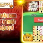 Mẹo Chơi Mậu Binh Tối Ưu Chiến Thuật Xếp Bài Hiệu Quả