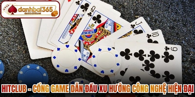 Phỏm Online - Tựa Game Bài Quốc Dân Thu Hút Người Chơi 3 Hitclub - Cổng game dẫn đầu xu hướng công nghệ hiện đại