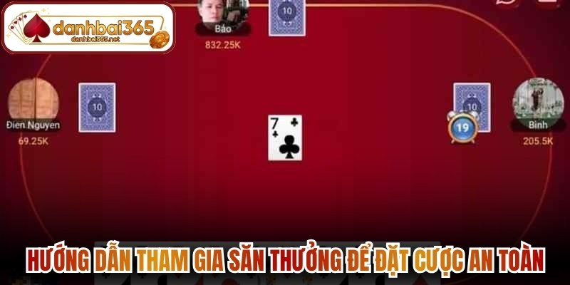 Hướng dẫn tham gia săn thưởng để đặt cược an toàn