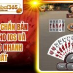 Tải Game Chắn Bản Chuẩn Cho iOS và Android Nhanh Nhất