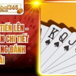 Tải Game Tiến Lên - Hướng Dẫn Chi Tiết Trên Trang Đánh Bài