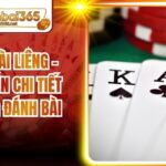 Thứ Tự Bài Liêng - Hướng Dẫn Chi Tiết Tại Trang Đánh Bài