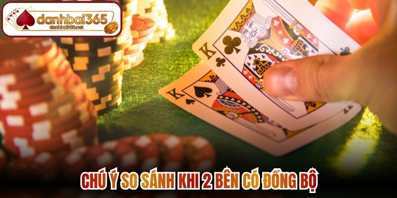 Chú ý so sánh khi 2 bên có đồng bộ