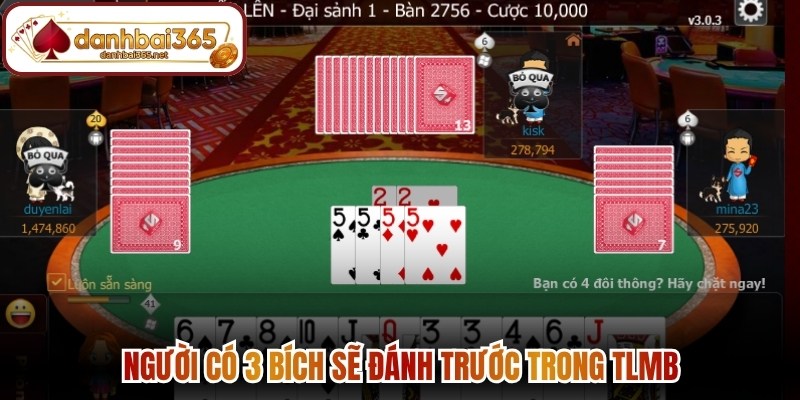 Người có 3 bích sẽ đánh trước trong TLMB