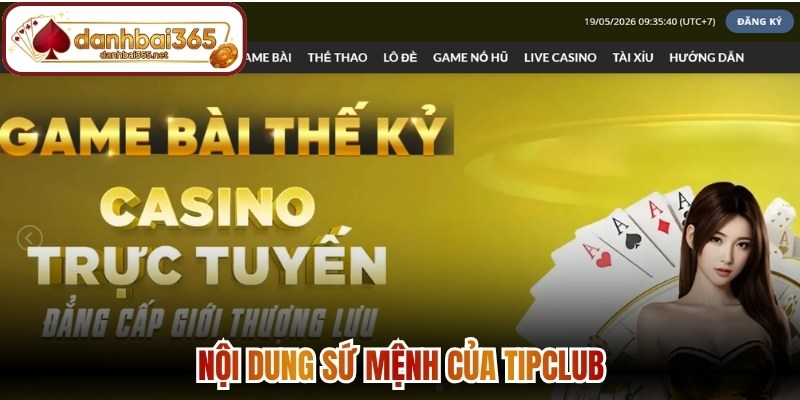 Nội dung sứ mệnh của Tipclub